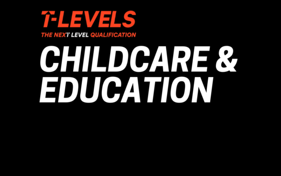 T Levels Childcare and education